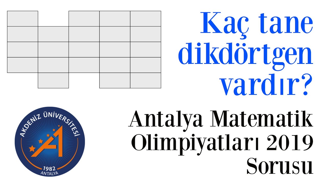 Antalya Matematik Olimpiyatları Dikdörtgen Sorusu (Kaç Adet Dikdörtgen Vardır?)