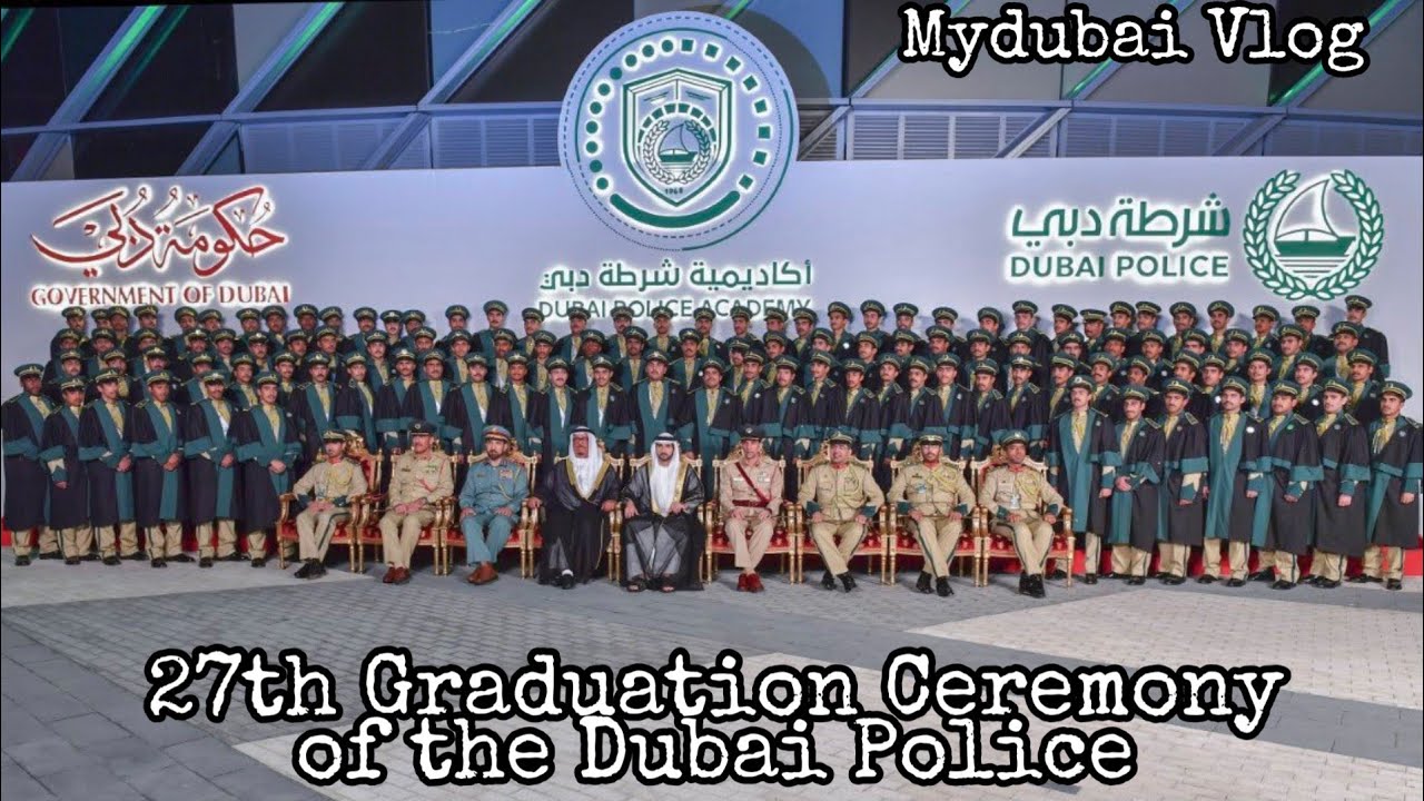 27th Graduation Ceremony of the Dubai Police