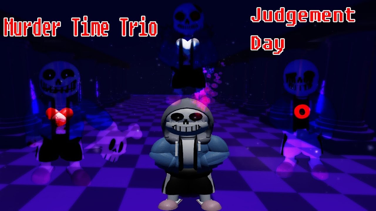 Undertale: Judgement Day Murder Time Trio (3750 wins) SHOWCASE