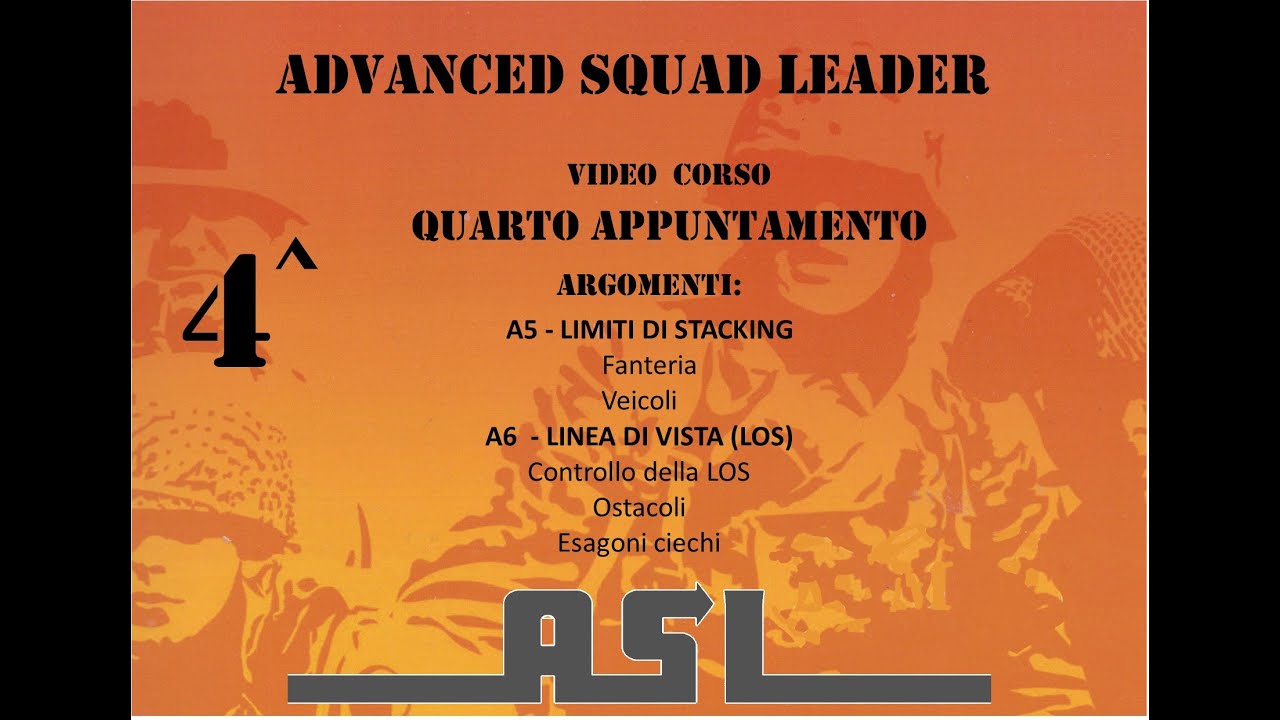 04 ADVANCED SQUAD LEADER video guida in italiano - parte #4