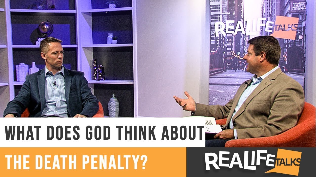 Real Life Talks | What does God think about the death penalty?