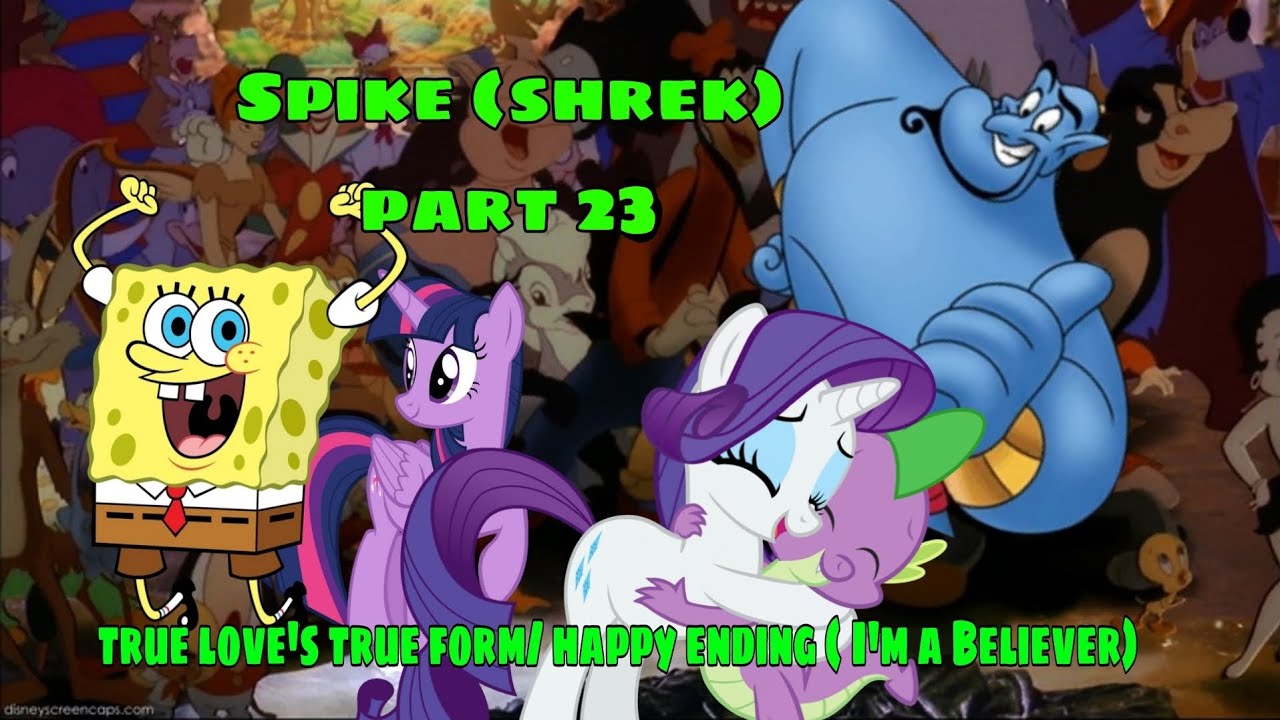 Spike (Shrek) Part 23 True Love's True Form/ Happy Ending (