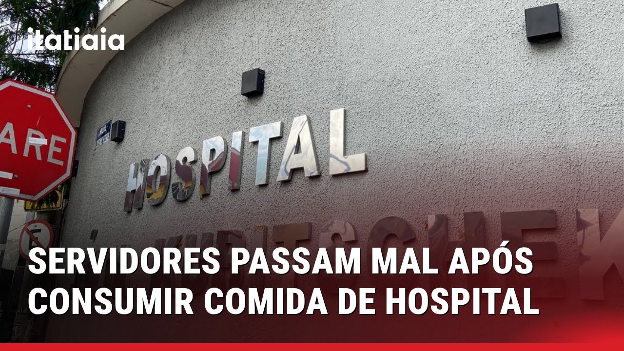 MAIS DE 100 SERVIDORES PASSARAM MAL APÓS CONSUMIR COMIDA DE HOSPITAL DE BH