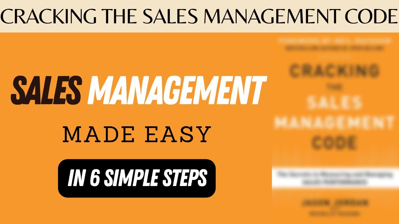 Cracking The Sales Management Code | Summary for Sales Managers