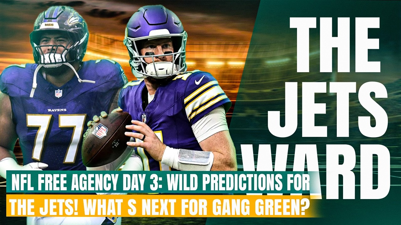 NFL Free Agency Day 3:  Wild Predictions for the Jets! What s Next for Gang Green?