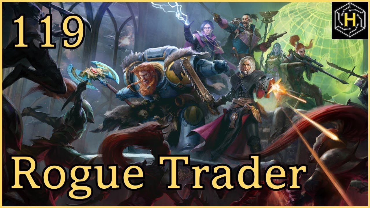 Warhammer 40,000: Rogue Trader - Episode 119: Star God