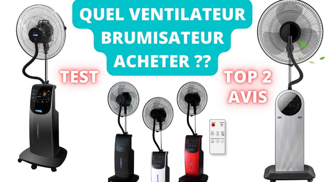 ON TESTE les 2 Meilleurs VENTILATEUR BRUMISATEUR silencieux 2023 (comparatif avis et guide d'achat)