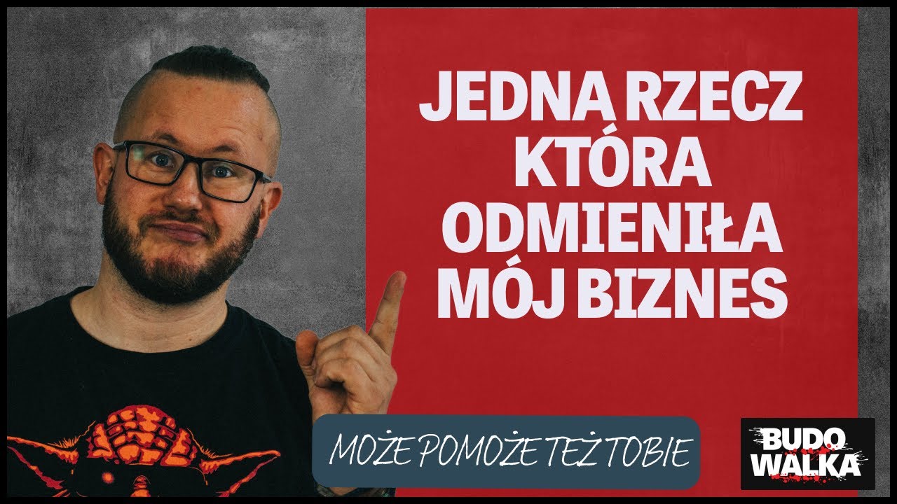 Jedna zmiana która odmieniła mój biznes!