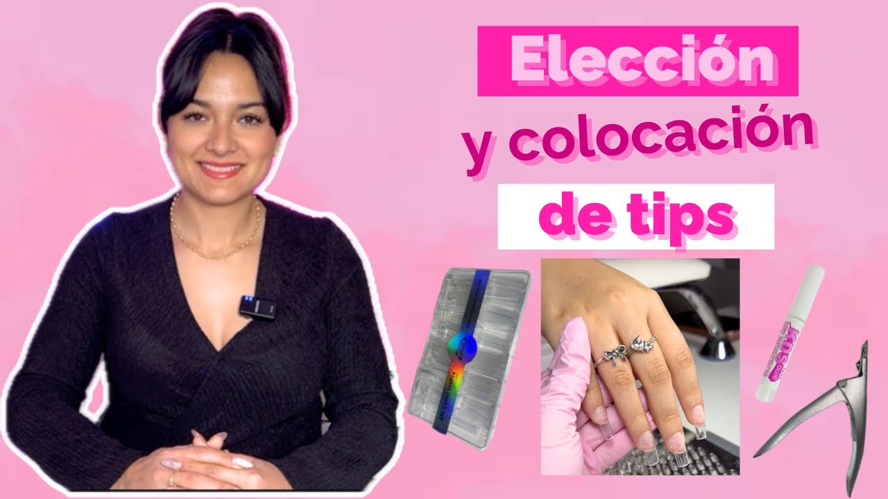 Cómo elegir y colocar tips correctamente | Base del set en acrílico