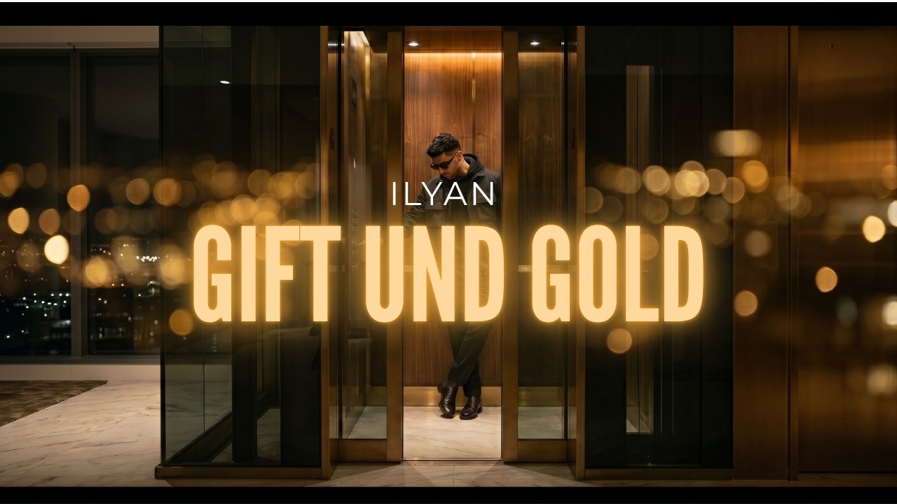 ILYAN - Gift und Gold [Official Audio]