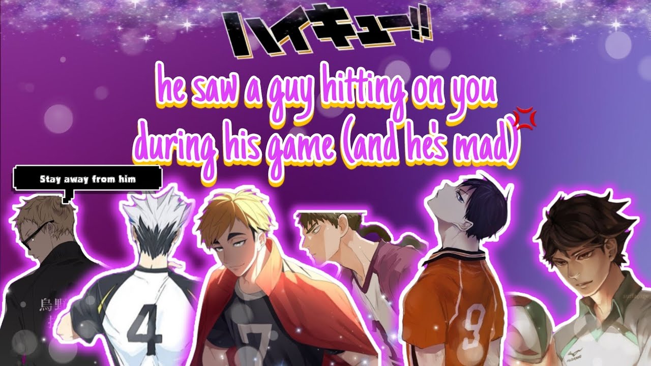 he saw a guy hitting on you during his game (and he's mad)