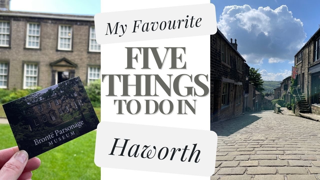 My Favourite Five things to do in Haworth