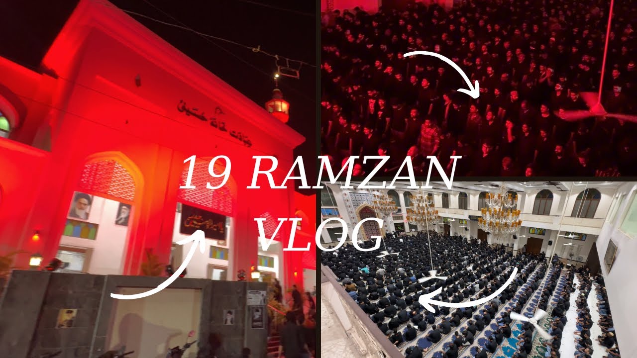 RAMZAN DAY 19  | 19 RAMZAN SHAB E ZARBAT HAZRAT ALI ( A.S ) |  HYDERABAD INDIA 🇮🇳 | MURTUZA VLOGS 
