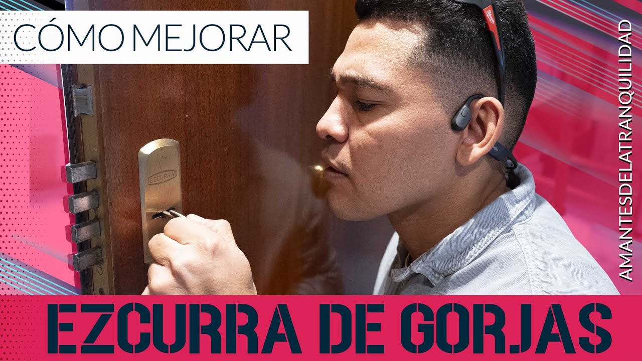 ⚠️ATENCIÓN Cómo MEJORAR una cerradura EZCURRA DE GORJAS⚠️