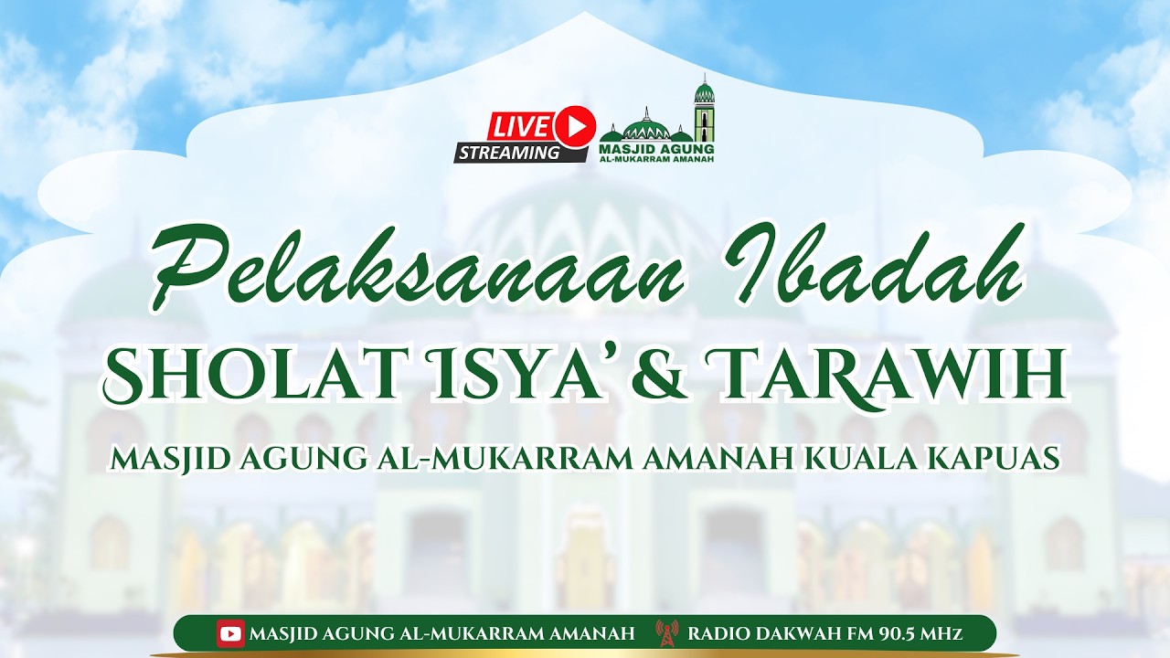 🔴[LIVE] Malam Sabtu, 03 Ramadhan 1447 H - Pelaksanaan Ibadah Sholat Isya & Tarawih