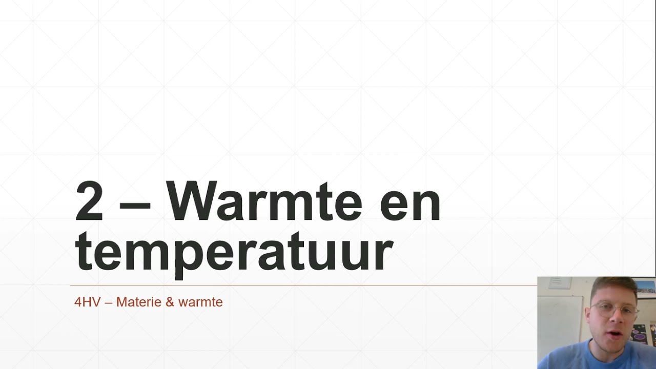 4HV - Materie & warmte 2 - Warmte en temperatuur