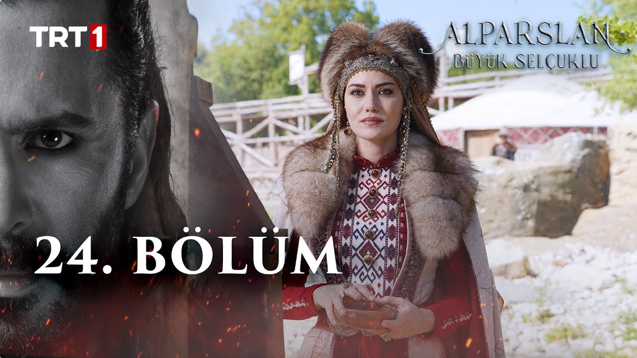 Alparslan Büyük Selçuklu 24. Bölüm