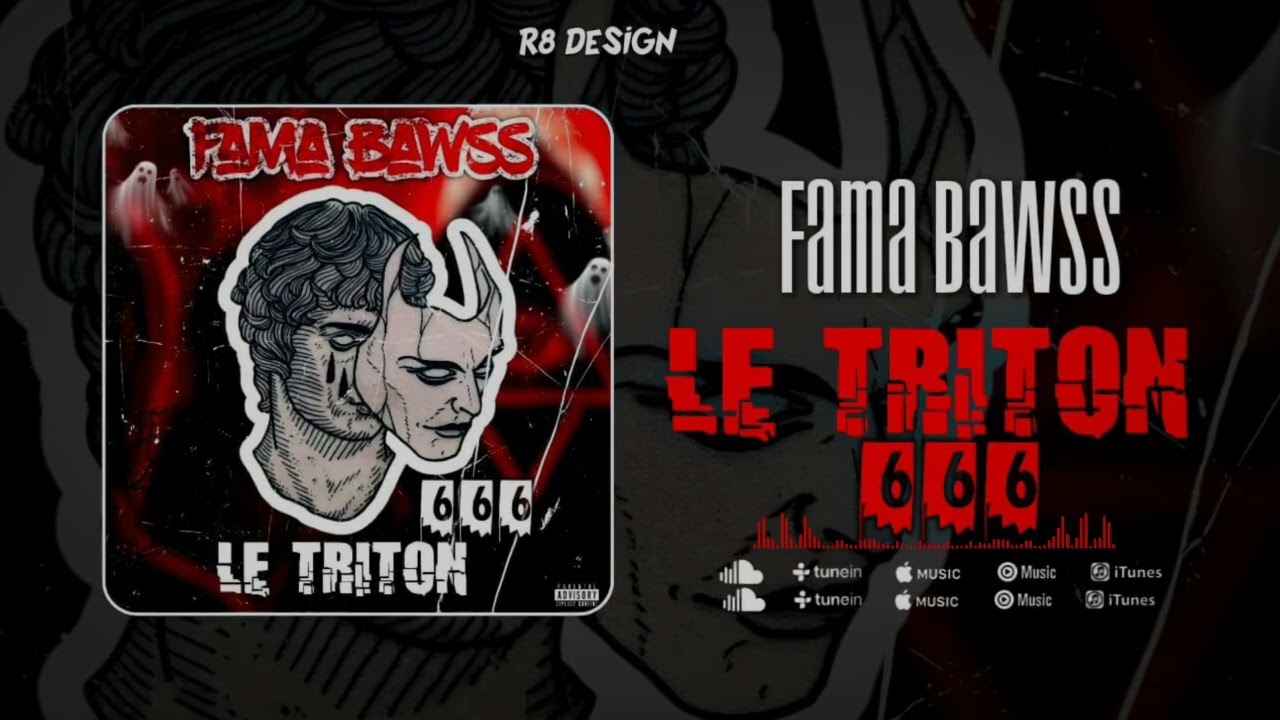 FAMA-BAWSS-_-LE TRITON-_-[666] prod bay p boy one the beat(Musique officiel)