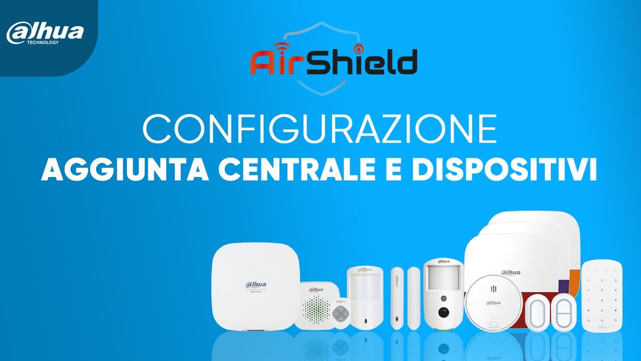 Sistema d'allarme Dahua AirShield - Aggiunta centrale e dispositivi