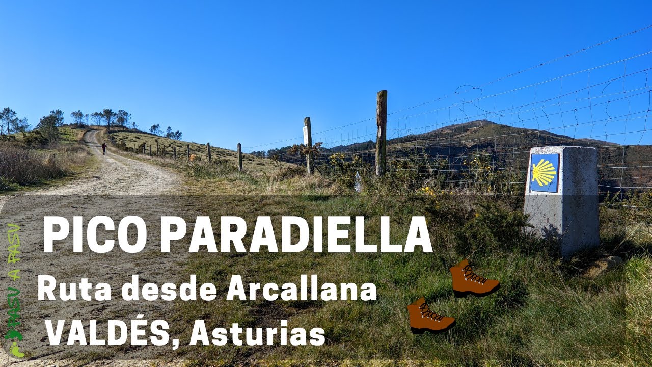 Ruta al Pico PARADIELLA desde ARCALLANA 👣⛰️👣, VALDÉS