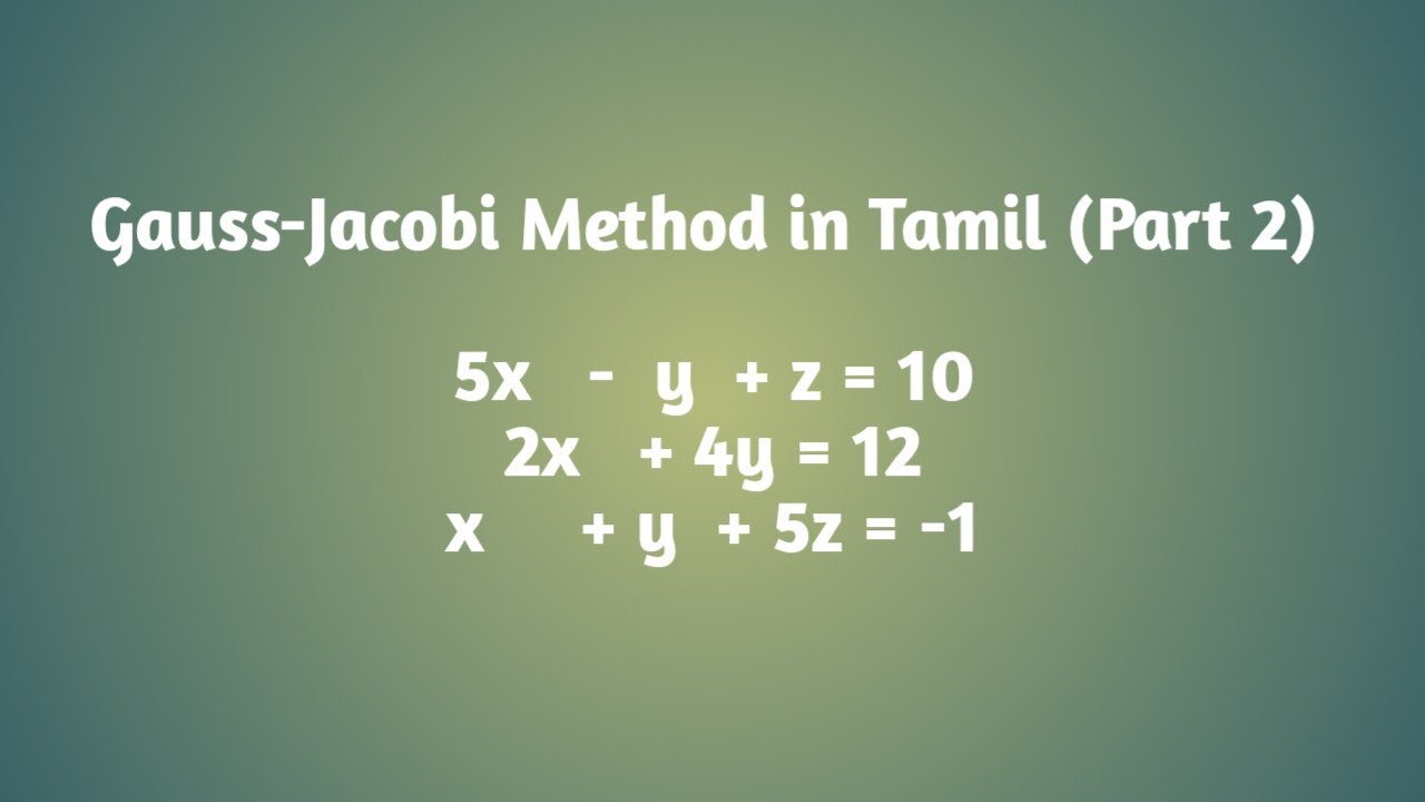 Gauss-Jacobi Method in Tamil (Part 2)