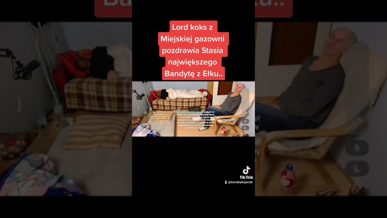 LORD KOKS Z MIEJSKIEJ GAZOWNI Pozdrawia Stasia największego Bandytę z EŁKU