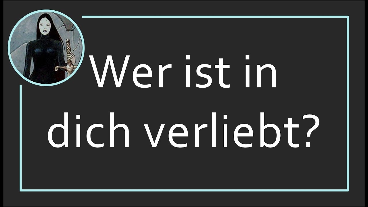 Wer ist in dich verliebt? Wer wird sich bald in dich verlieben?