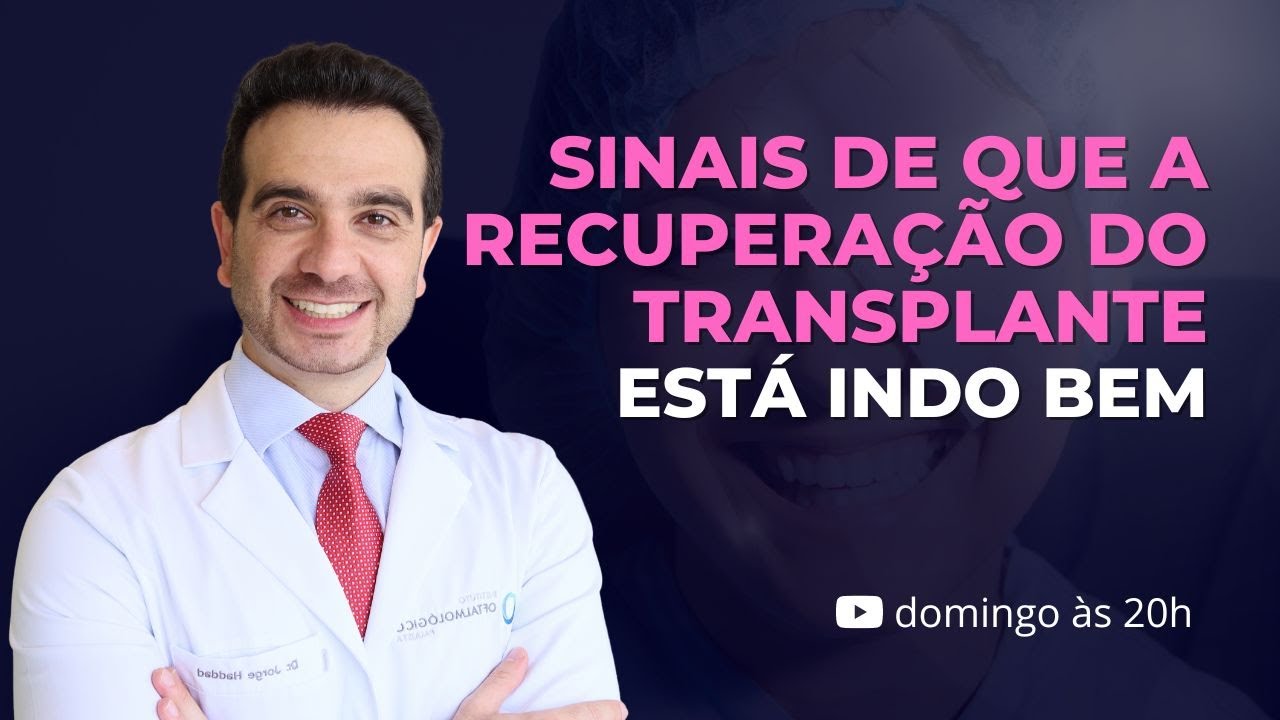 SINAIS DE QUE A RECUPERAÇÃO DO TRANSPLANTE ESTÁ INDO BEM