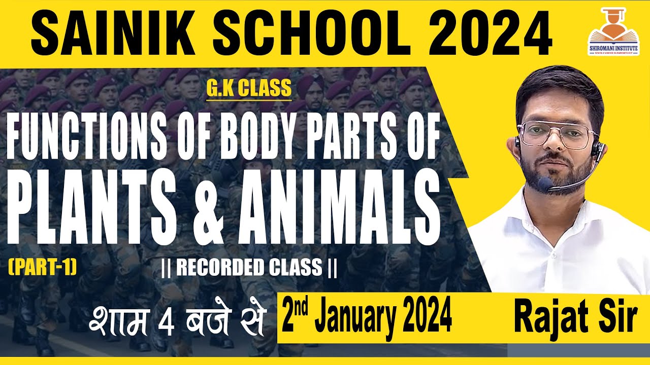 Functions of Body Parts of Plants & Animals || Recorded Class || SAINIK SCHOOL ONLINE COACHING