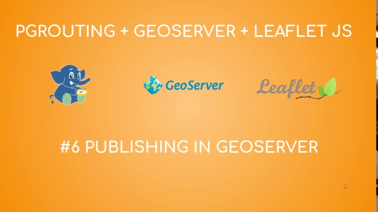 pgRouting + Geoserver + Leaflet JS #6 - Publishing in Geoserver