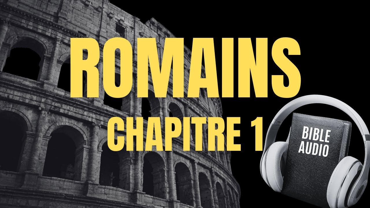 ROMAINS 1 | LA BIBLE AUDIO avec textes