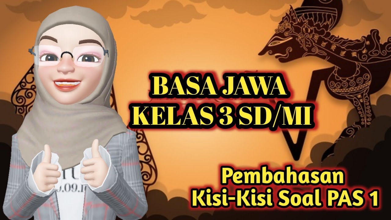 Pembahasan Kisi-Kisi Soal PAS 1 Bahasa Jawa | KELAS 3 SD/MI |