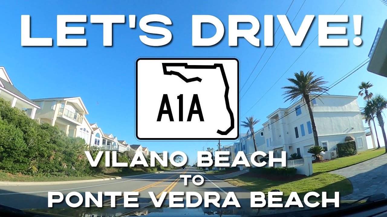 Scenic A1A - Real-Time Relaxing Drive from Vilano Beach to Ponte Vedra Beach Florida