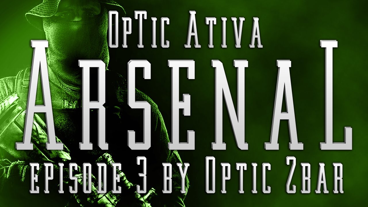 OpTic Ativa: Ativa's Arsenal #3 - By OpTic 2bar
