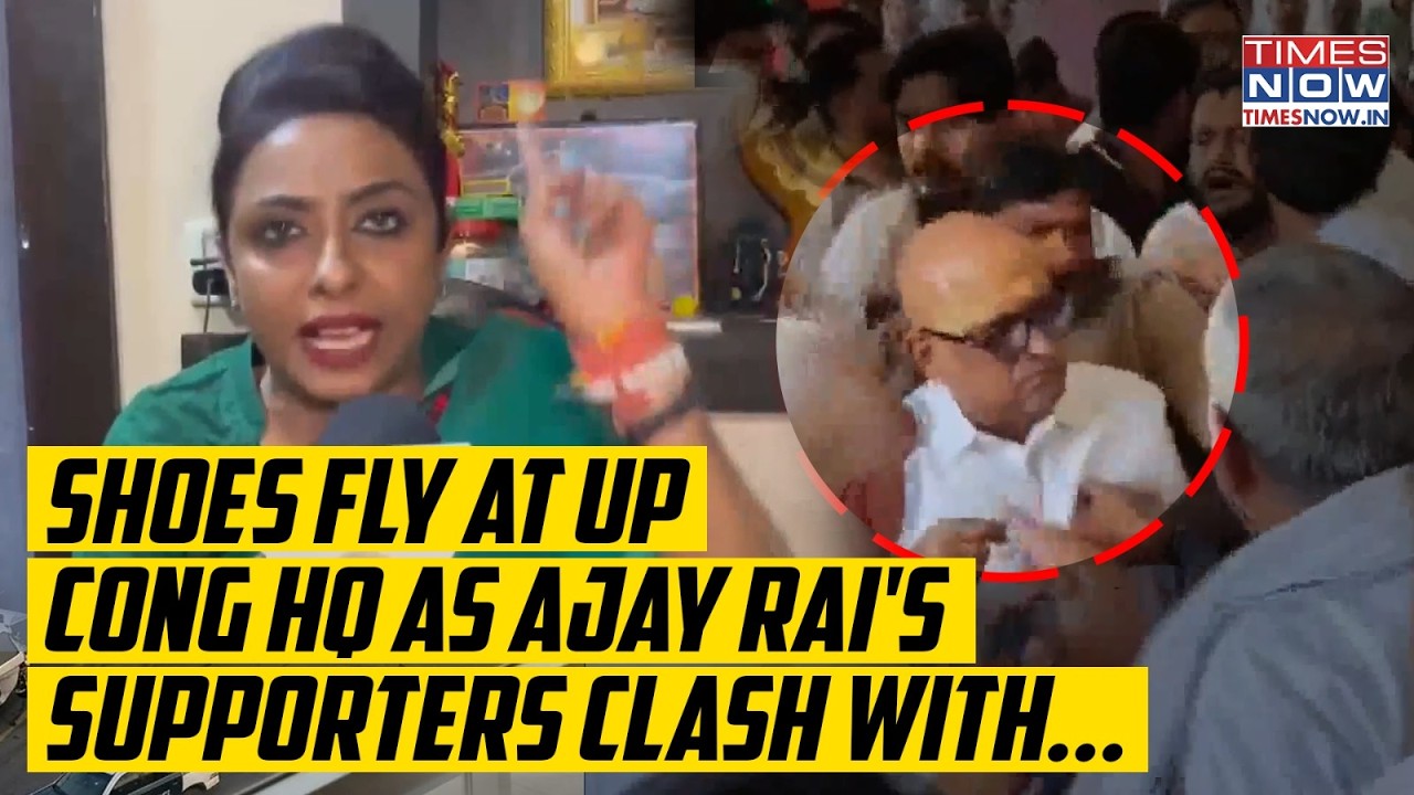UP Congress HQ Ugly Scenes: Shoes Fly, Drama On Cam As Ajay Rai's Supporters Clash With Councillor