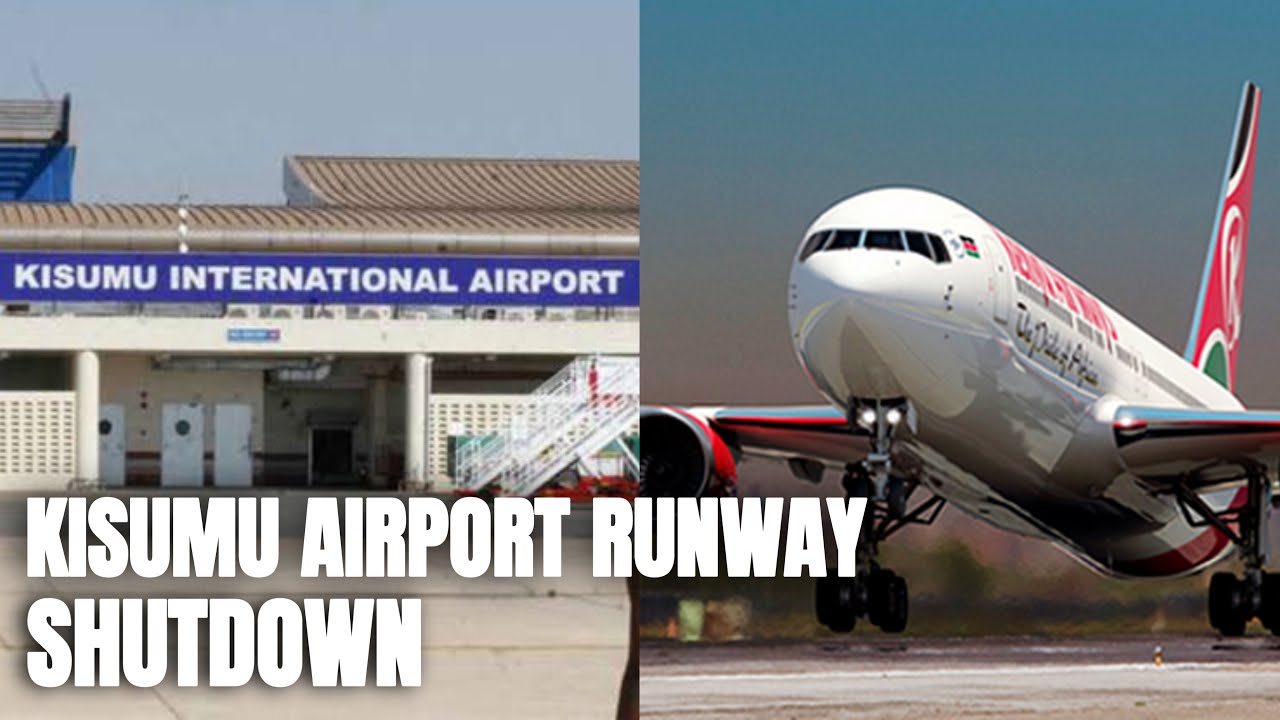 Kisumu airport runway CLOSED, flights diverted to other airports