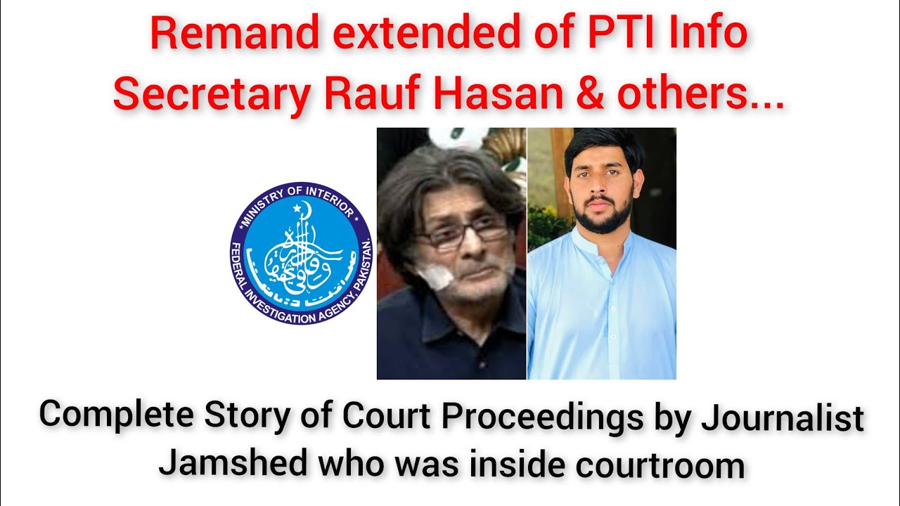 Remand Extended of Rauf Hassan & other accused for 3 days | What happened inside courtroom Today?