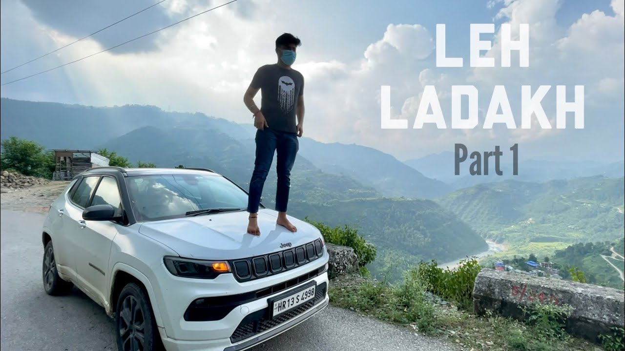 Taking Jeep Compass to Most Adventurous Trip 🔥 LEH LADAKH (Part 1)