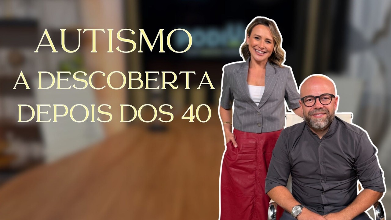 PAULINHO SILVA | AUTISMO A DESCOBERTA DEPOIS DOS 40 | PODium com Vanice Fiorëntin