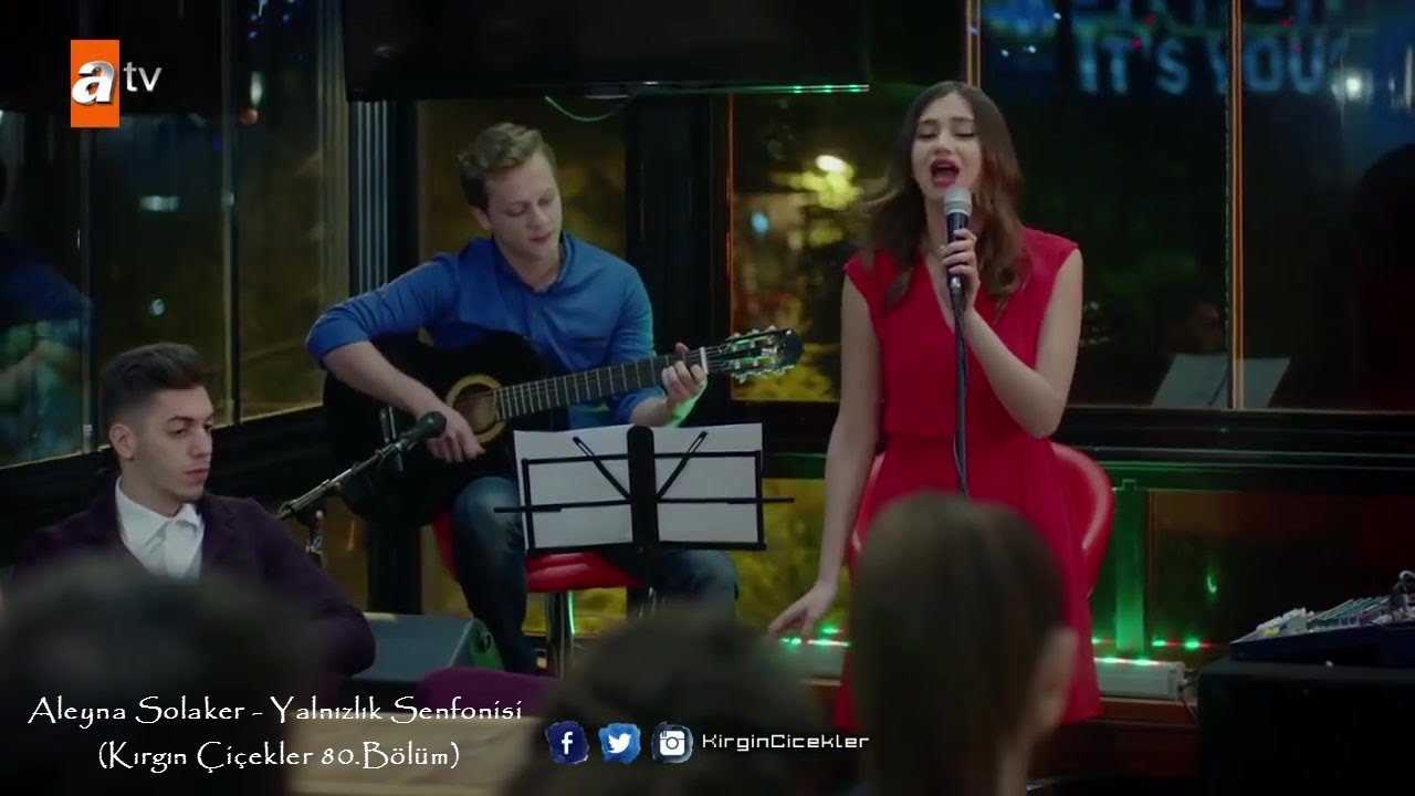 Aleyna Solaker - Yalnızlık Senfonisi (Kırgın Çiçekler 80.Bölüm)