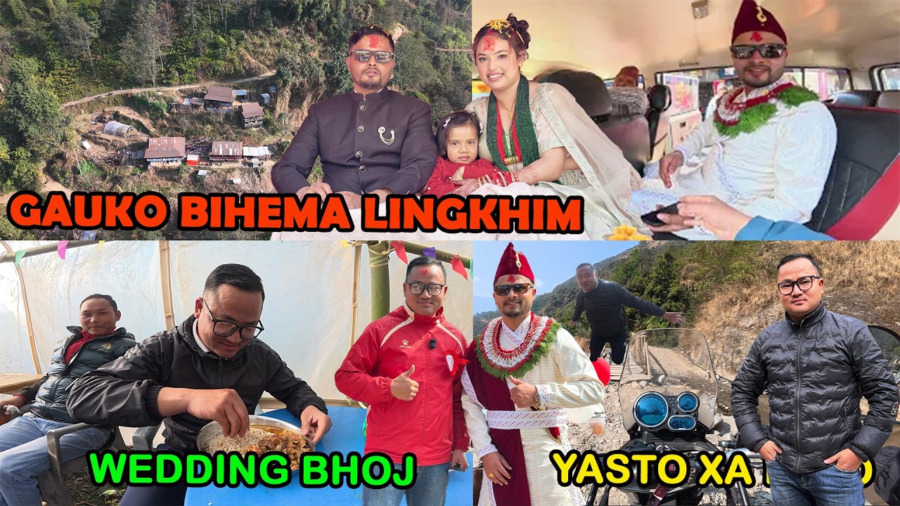 Lingkhim Gau Lagiyo Aaba || Gauko Bihema || Wedding Vlog