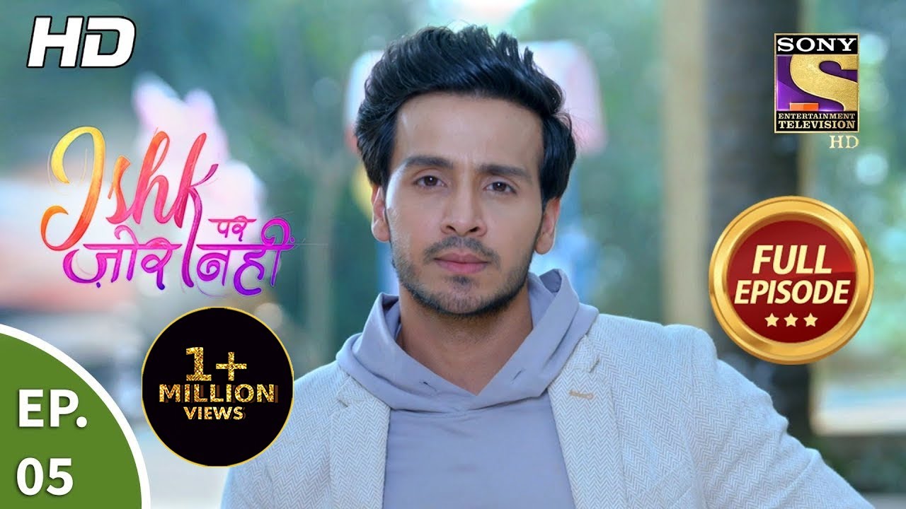 Ishk Par Zor Nahi - Ep 5 - Full Episode - 19th March, 2021
