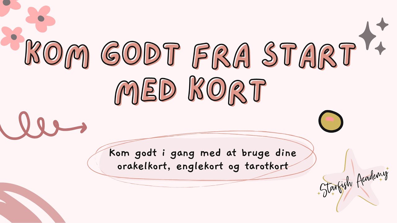 Kom godt i gang med kort - Tarotkort, orakelkort og englekort