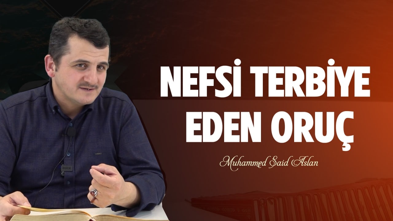Nefsi Terbiye Eden Oruç - Risale-i Nur Sohbetleri - 27.02.2026