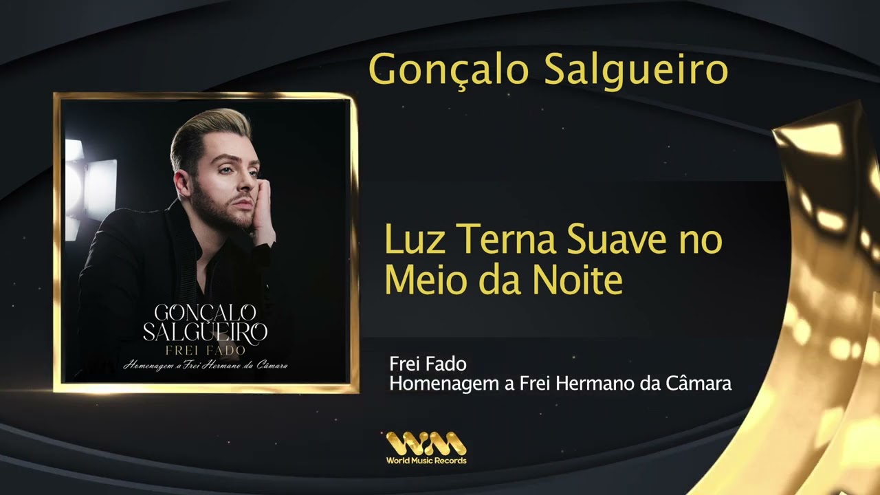 Gonçalo Salgueiro - Luz Terna Suave no Meio da Noite