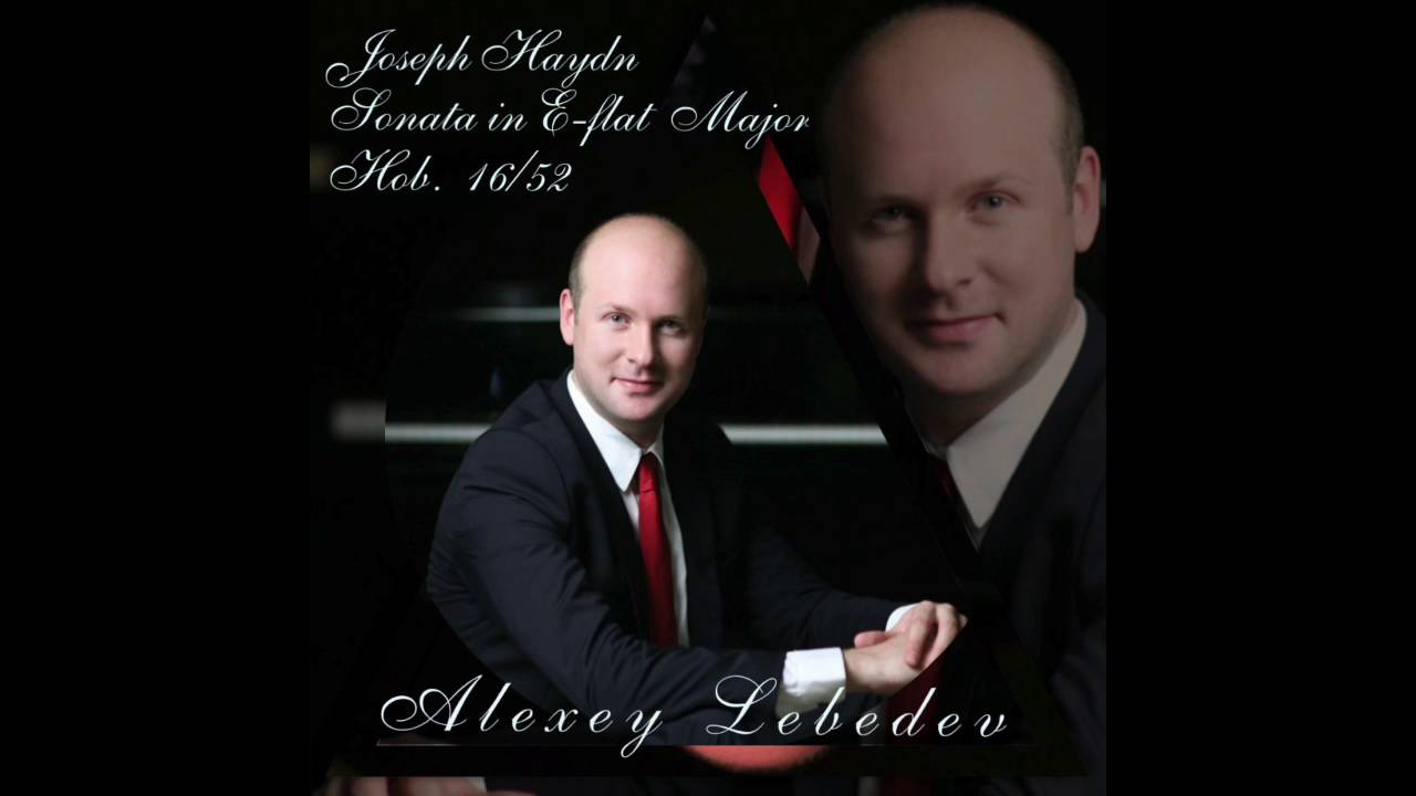 ALEXEY LEBEDEV plays J. HAYDN Sonata in E-flat Major, Hob. XVI: 52 (COMPLETE)