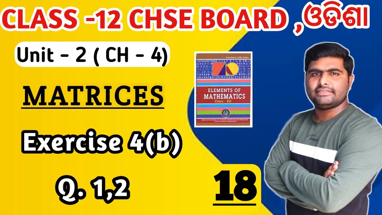 Exercise 4b Q.1,2 || matrices || elements of mathematics class 12 || chse math  in odia ||