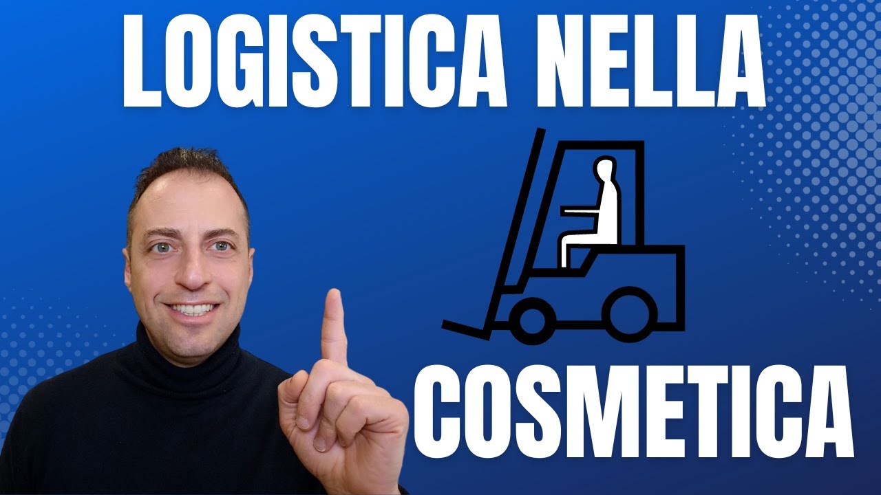 LOGISTICA, quanto è importante per il nostro Brand di Cosmetica.