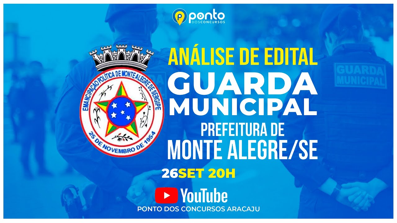 🔴 AO VIVO: ANÁLISE DE EDITAL GUARDA MUNICIPAL PREFEITURA DE MONTE ALEGRE/SE
