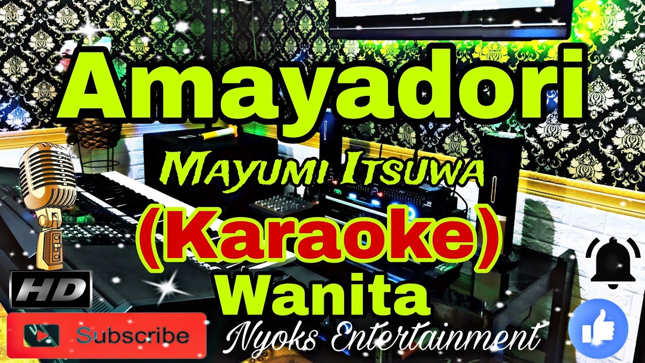 AMAYADORI - Mayumi Itsuwa (Karaoke) Nada Wanita / Female || BES=DO